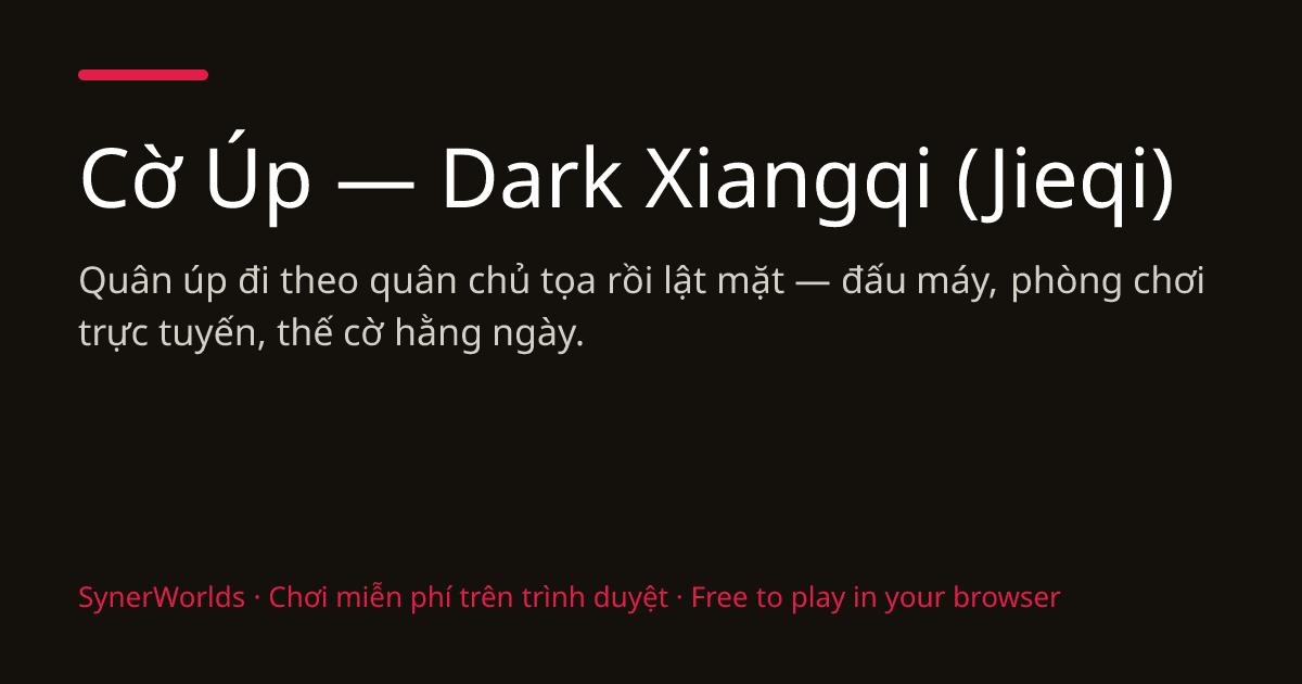 Capa de Cờ Úp — Cờ tướng úp | Dark Xiangqi (Jieqi)