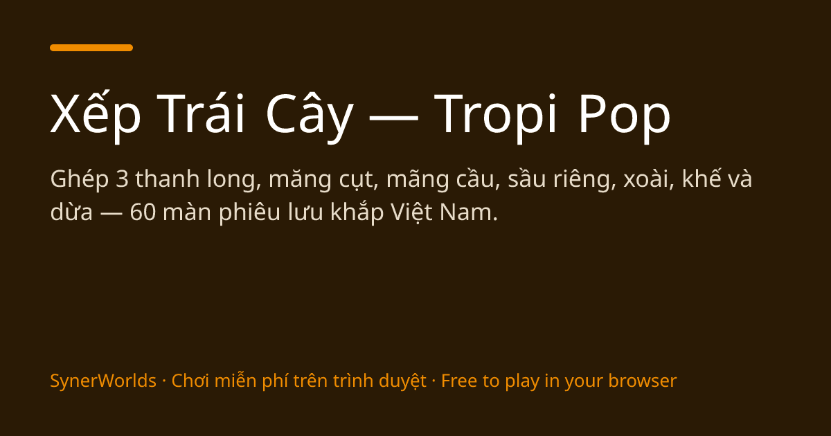 Cover image for Xếp Trái Cây — trò chơi ghép 3 trái cây (Tropi Pop)